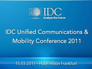IDC Unified Communications & Mobility Conference 2011